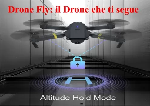 Drone Fly: il Drone che ti segue fino a 1 KM di distanza