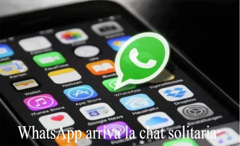 WhatsApp arriva la chat solitaria: come attivare la funzione