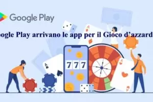 Google Play arrivano le app per il Gioco d’azzardo