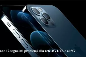 IPhone 12 segnalati problemi alla rete 4G LTE e al 5G