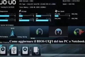 Come aggiornare il BIOS-UEFI del tuo PC o Notebook