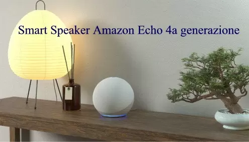 Smart Speaker Amazon Echo 4a generazione