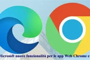 Microsoft nuove funzionalità per le app Web Chrome e Edge