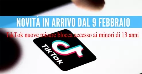 TikTok nuove misure blocca accesso ai minori di 13 anni