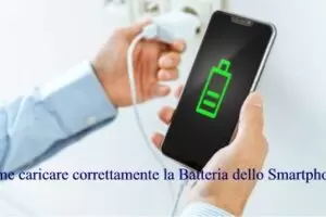 Come caricare correttamente la Batteria dello Smartphone