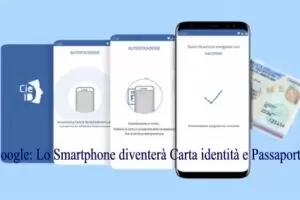 Google: Lo Smartphone diventerà Carta identità e Passaporto