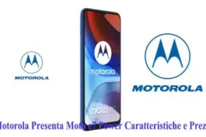 Motorola Presenta Moto e7 Power Caratteristiche e Prezzo