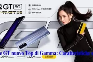 Realme GT nuovo Top di Gamma: Caratteristiche e Prezzo