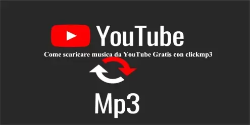 Come scaricare musica da YouTube Gratis con clickmp3