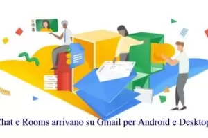 Chat e Rooms arrivano su Gmail per Android e Desktop