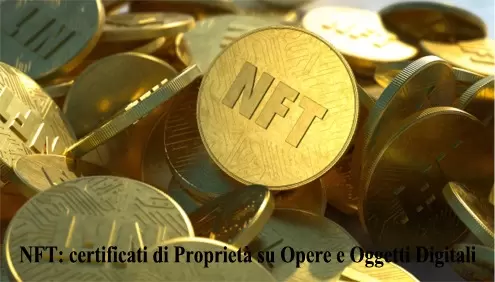 NFT: certificati di Proprietà su Opere e Oggetti Digitali