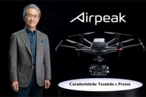 Drone Sony Airpeak Caratteristiche Tecniche e Prezzo