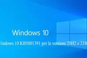 Windows 10 KB5001391 per le versioni 20H2 e 21H1