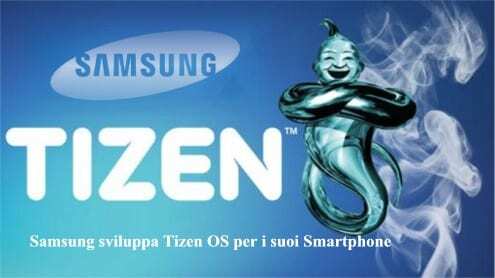 Samsung sviluppa Tizen OS per i suoi Smartphone Samsung sviluppa Tizen OS per i suoi Smartphone