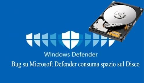 Bug su Microsoft Defender consuma spazio sul Disco
