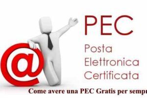 Come avere una PEC Gratis per sempre: Posta Certificata