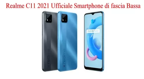 Realme C11 2021 Ufficiale Smartphone di fascia Bassa