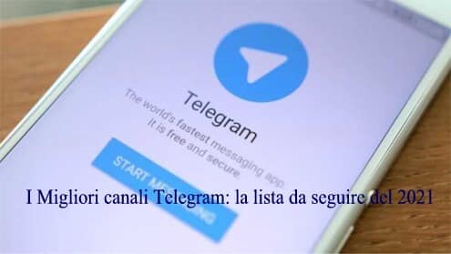 I Migliori canali Telegram: la lista da seguire del 2021