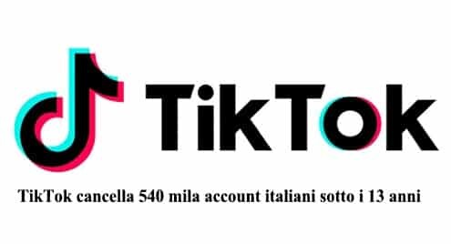 TikTok cancella 540 mila account italiani sotto i 13 anni