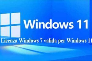 La licenza di Windows 7 è valida per Windows 11 Product Key