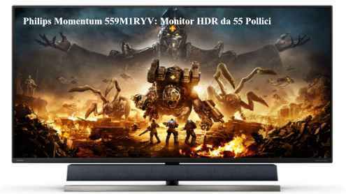 Philips Momentum 559M1RYV: Monitor HDR da 55 Pollici