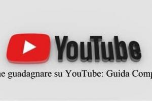 Come guadagnare su YouTube: Guida Completa 2021