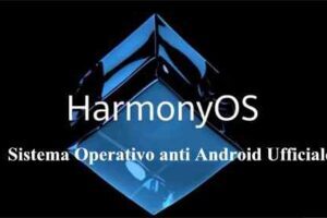 HarmonyOS: il Sistema Operativo anti Android Ufficiale