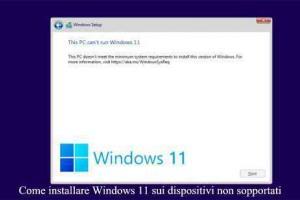 Come installare Windows 11 sui dispositivi non sopportati