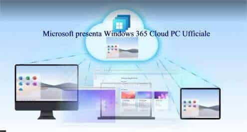 Microsoft presenta Windows 365 Cloud PC Ufficiale