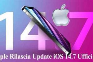 Apple Rilascia Update iOS 14.7 Ufficiale per tutti i Device