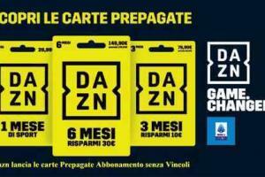 Dazn lancia le carte Prepagate Abbonamento senza Vincoli