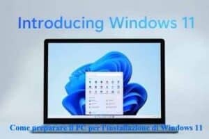 Come preparare il PC per l'installazione di Windows 11