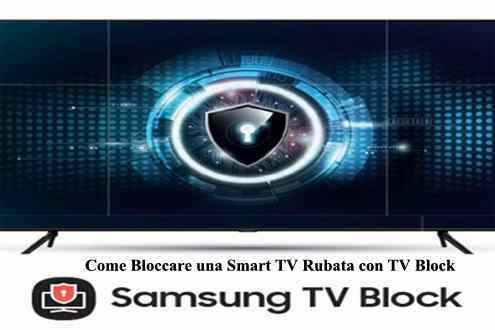 Come Bloccare una Smart TV Rubata con TV Block
