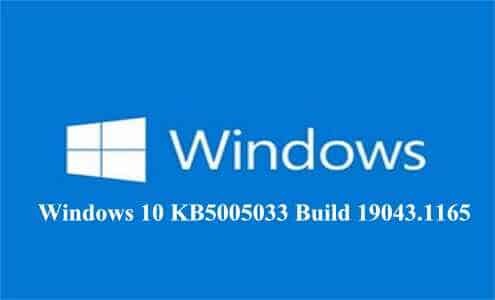 Windows 10 KB5005033 Build 19043.1165 disponibile al Download