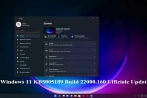 Windows 11 KB5005189 Build 22000.160 Ufficiale Update