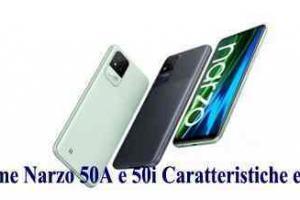 Realme Narzo 50A e 50i Caratteristiche e Prezzo