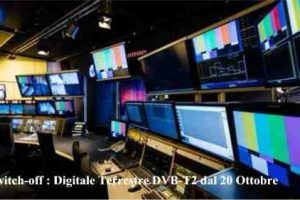 Switch-off : Digitale Terrestre DVB-T2 dal 20 Ottobre