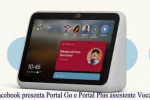 Facebook presenta Portal Go e Portal Plus assistente Vocale