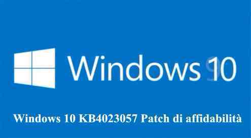 Windows 10 KB4023057 Patch di affidabilità