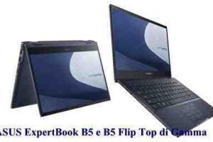 ASUS ExpertBook B5 e B5 Flip Top di Gamma