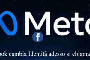 Facebook cambia Identità adesso si chiama Meta