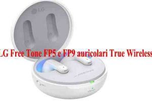 LG Free Tone FP5 e FP9 auricolari True Wireless