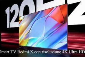 Smart TV Redmi X con risoluzione 4K Ultra HD