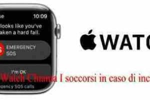 Apple Watch Chiama I soccorsi in caso di incidente