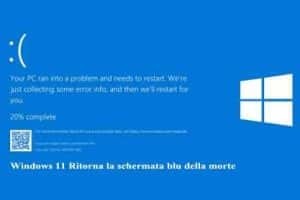 Windows 11 Ritorna la schermata blu della morte