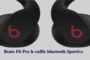 Beats Fit Pro le cuffie bluetooth Sportive