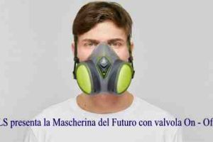 BLS presenta la Mascherina del Futuro con valvola On - Off