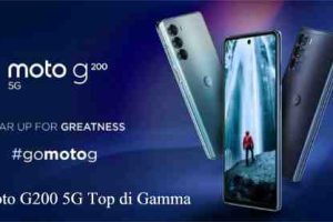 Moto G200 5G Top di Gamma Caratteristiche e Prezzo