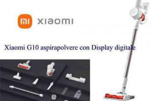 Xiaomi G10 aspirapolvere senza fili con Display digitale