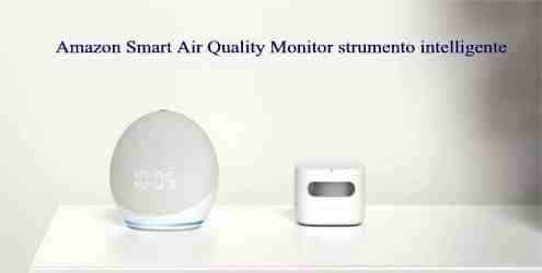 Amazon Smart Air Quality Monitor strumento intelligente